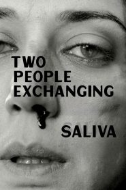 فيلم Two People Exchanging Saliva 2024 مترجم