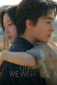فيلم Once We Were Us 2025 مترجم