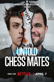 فيلم Untold: Chess Mates 2026 مترجم