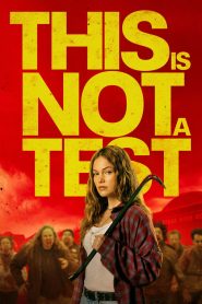 فيلم This Is Not a Test 2025 مترجم