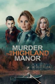 فيلم Murder in the Highland Manor 2026 مترجم