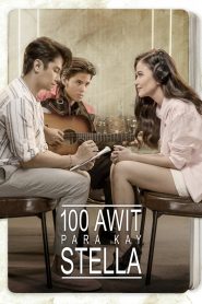 فيلم 100 Awit para kay Stella 2025 مترجم