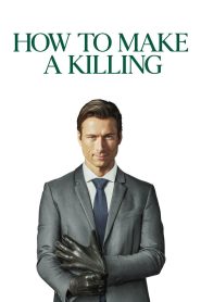 فيلم How to Make a Killing 2026 مترجم