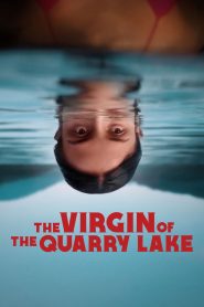 فيلم The Virgin of the Quarry Lake 2025 مترجم