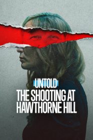 فيلم Untold: The Shooting at Hawthorne Hill 2026 مترجم