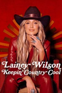 فيلم Lainey Wilson: Keepin’ Country Cool 2026 مترجم