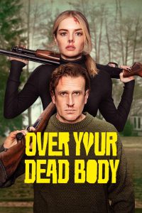 فيلم Over Your Dead Body 2026 مترجم