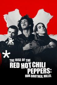 فيلم The Rise of the Red Hot Chili Peppers: Our Brother, Hillel 2026 مترجم