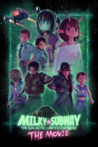 فيلم Ginga Tokkyuu Milky Subway Movie: Kakueki Teisha Gekijou Yuki 2026 مترجم
