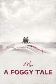 فيلم A Foggy Tale 2025 مترجم