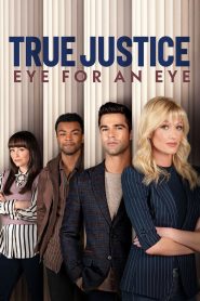 فيلم True Justice 2: Eye for an Eye 2026 مترجم