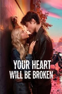 فيلم Your Heart Will Be Broken 2026 مترجم