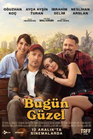 فيلم Bugun Guzel 2025 مترجم