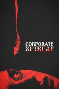 فيلم Corporate Retreat 2026 مترجم