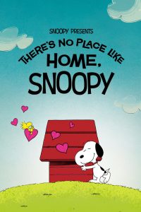 فيلم Snoopy Presents: There’s No Place Like Home, Snoopy 2026 مترجم