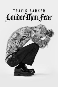فيلم Travis Barker: Louder Than Fear 2026 مترجم