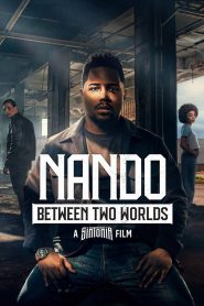 فيلم Nando Between Two Worlds – A Sintonia Film 2026 مترجم