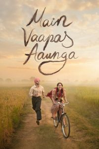فيلم Main Vaapas Aaunga 2026 مترجم